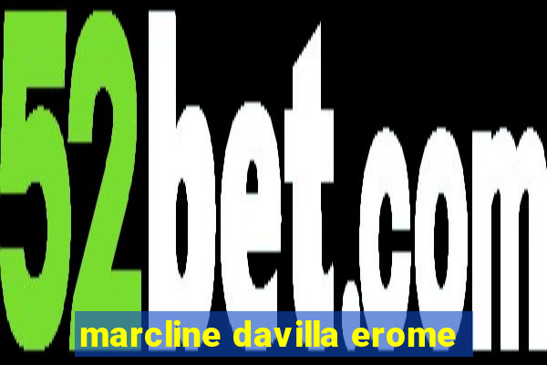 marcline davilla erome